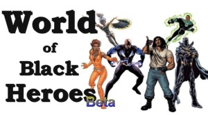  World Of Black Heroes Beta